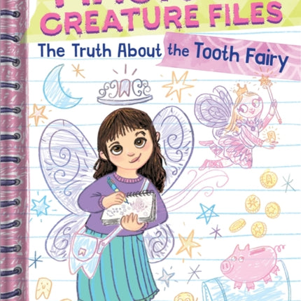 The Truth about the Tooth Fairy Miriams Magical
