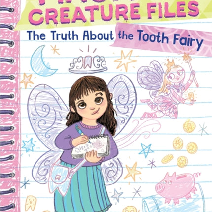 The Truth about the Tooth Fairy Miriams Magical