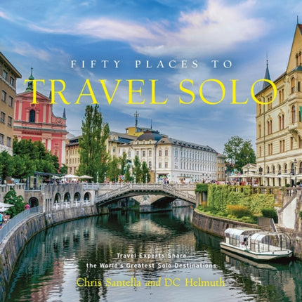 Fifty Places to Travel Solo