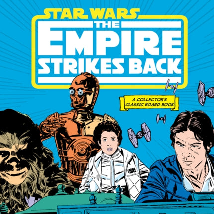 Star Wars The Empire Strikes Back A Collectors Classic Board Book