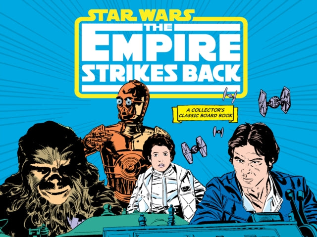 Star Wars The Empire Strikes Back A Collectors Classic Board Book