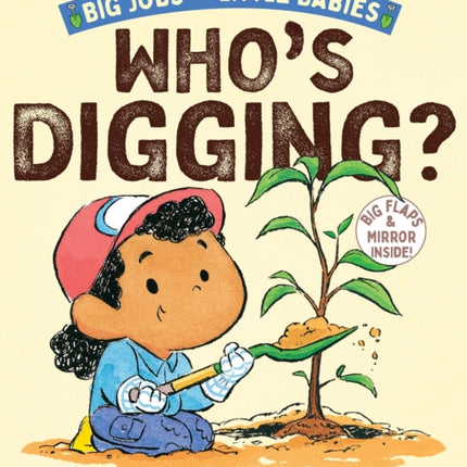 Whos Digging Big Jobs for Little Babies