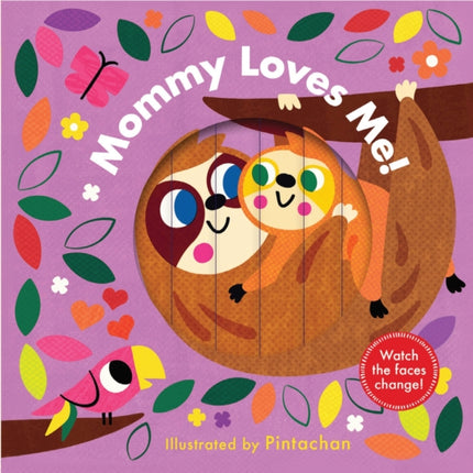Mommy Loves Me a Changing Faces Book