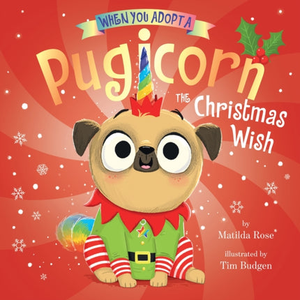 When You Adopt a Pugicorn The Christmas Wish a When You Adopt... Book