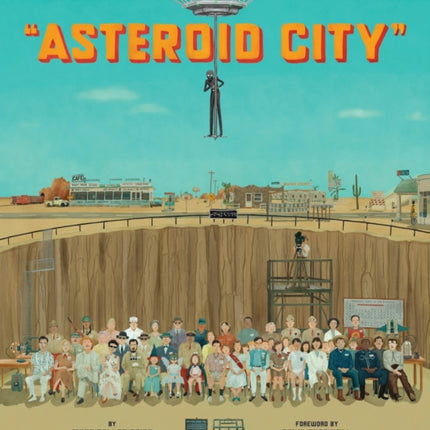 The Wes Anderson Collection Asteroid City