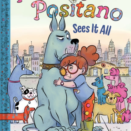 Penelope Positano Sees It All