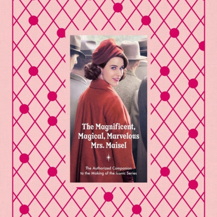 The Magnificent Magical Marvelous Mrs. Maisel