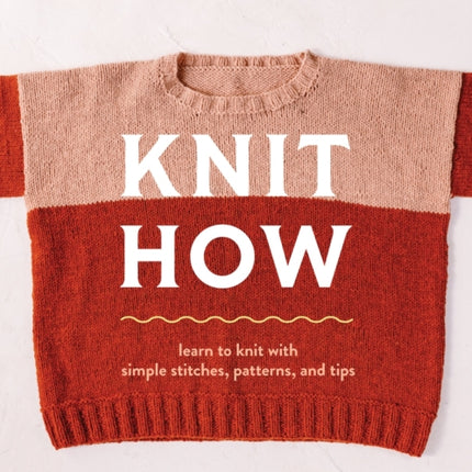 Knit How Revised and Updated Edition