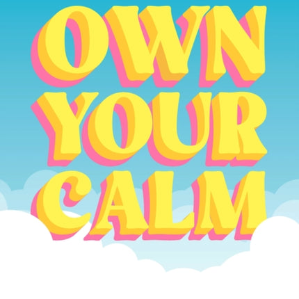 Own Your Calm