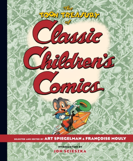 The Toon Treasury of Classic Childrens Comics