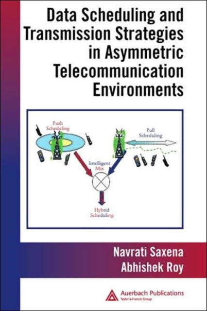 Data Scheduling and Transmission Strategies in Asymmetric Telecommunication Environments