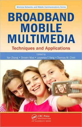 Broadband Mobile Multimedia: Techniques and Applications