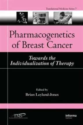 Pharmacogenetics of Breast Cancer: Towards the Individualization of Therapy