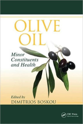 Olive Oil: Minor Constituents and Health