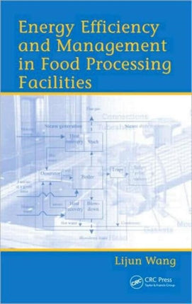 Energy Efficiency and Management in Food Processing Facilities