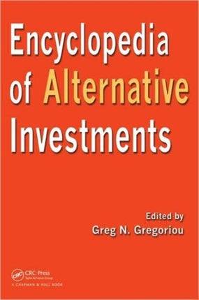 Encyclopedia of Alternative Investments