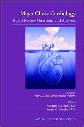 Mayo Clinic Cardiology: Board Review Questions and Answers