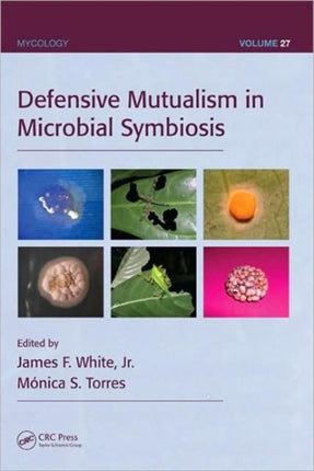 Defensive Mutualism in Microbial Symbiosis