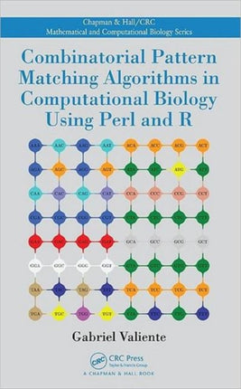 Combinatorial Pattern Matching Algorithms in Computational Biology Using Perl and R