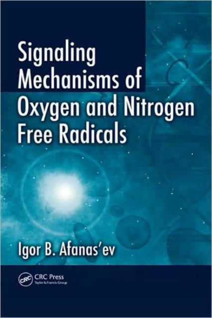 Signaling Mechanisms of Oxygen and Nitrogen Free Radicals