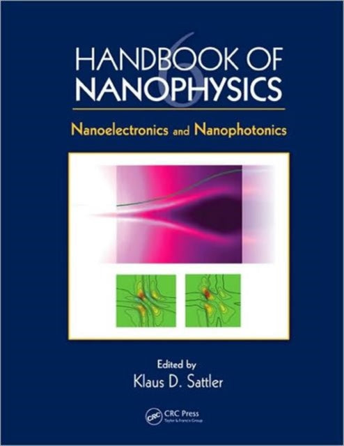 Handbook of Nanophysics: Nanoelectronics and Nanophotonics