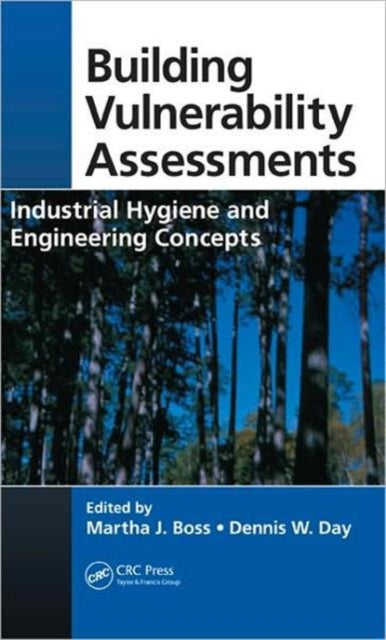 Building Vulnerability Assessments: Industrial Hygiene and Engineering Concepts