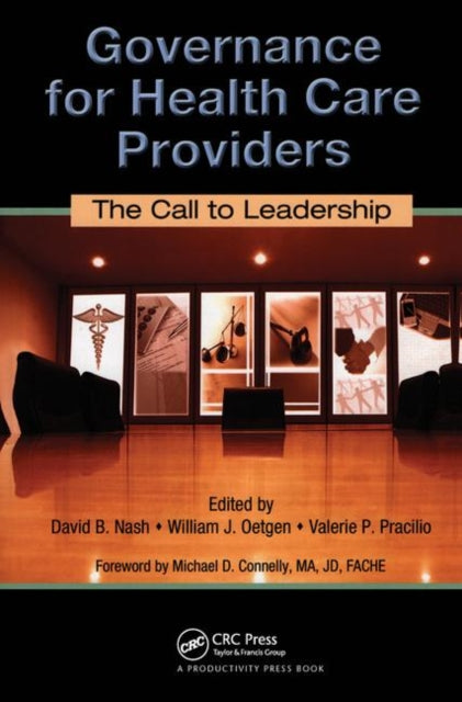 Governance for Health Care Providers: The Call to Leadership