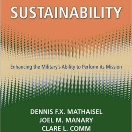 Enterprise Sustainability: Enhancing the Military’s Ability to Perform its Mission