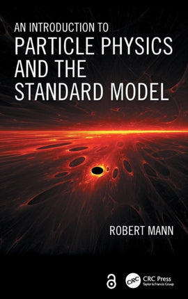 An Introduction to Particle Physics and the Standard Model