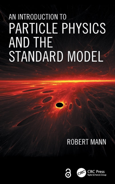An Introduction to Particle Physics and the Standard Model