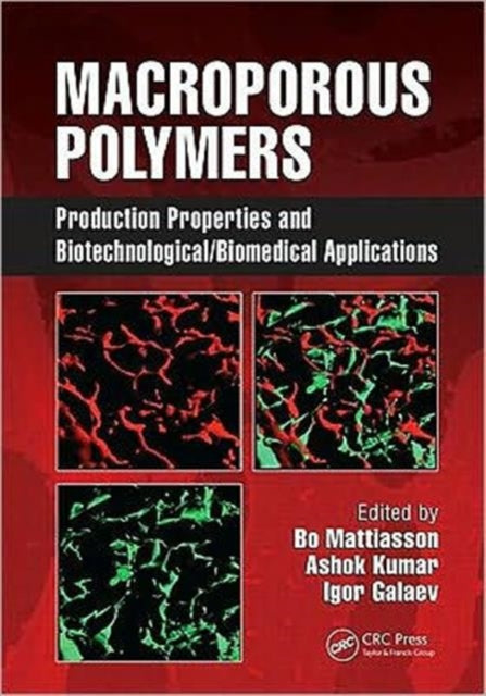 Macroporous Polymers: Production Properties and Biotechnological/Biomedical Applications