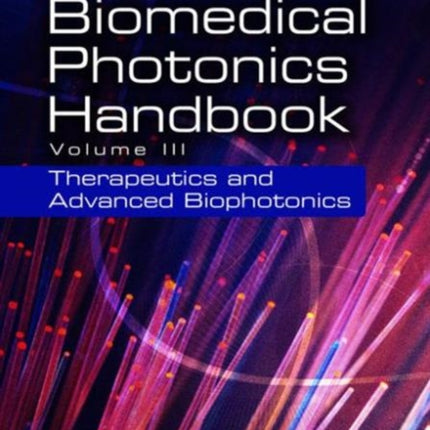 Biomedical Photonics Handbook: Therapeutics and Advanced Biophotonics