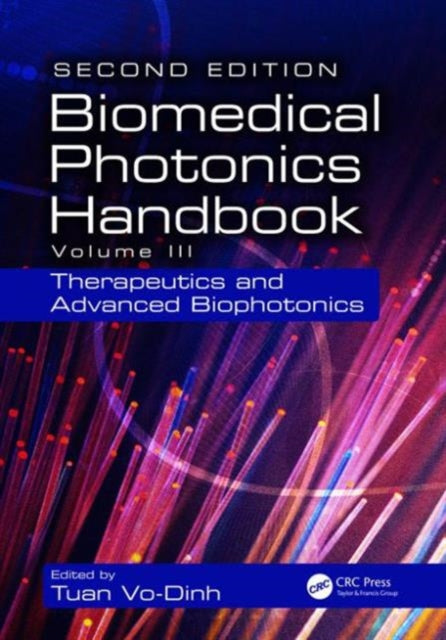 Biomedical Photonics Handbook: Therapeutics and Advanced Biophotonics