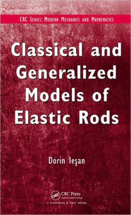 Classical and Generalized Models of Elastic Rods