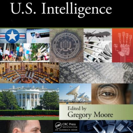 Encyclopedia of U.S. Intelligence  Two Volume Set Print Version