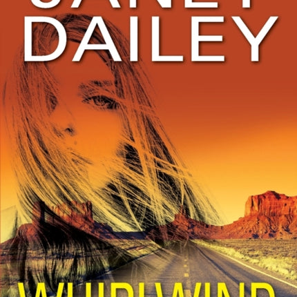 Whirlwind: A Thrilling Novel of Western Romantic Suspense