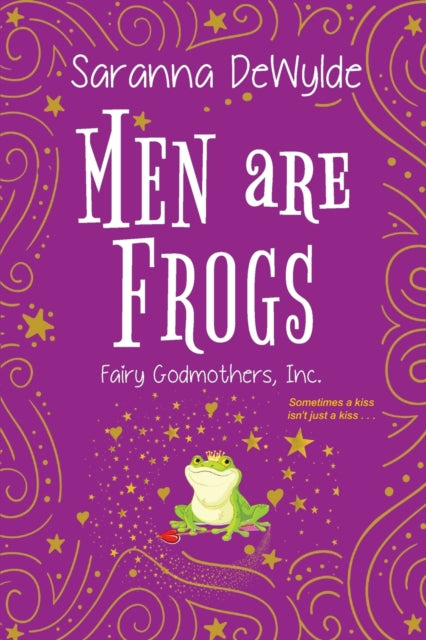 Men Are Frogs: A Magical Romance with Humor and Heart