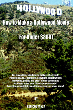 How to Make a Hollywood Movie for Under 800