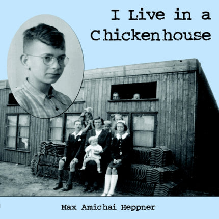 I Live in a Chickenhouse