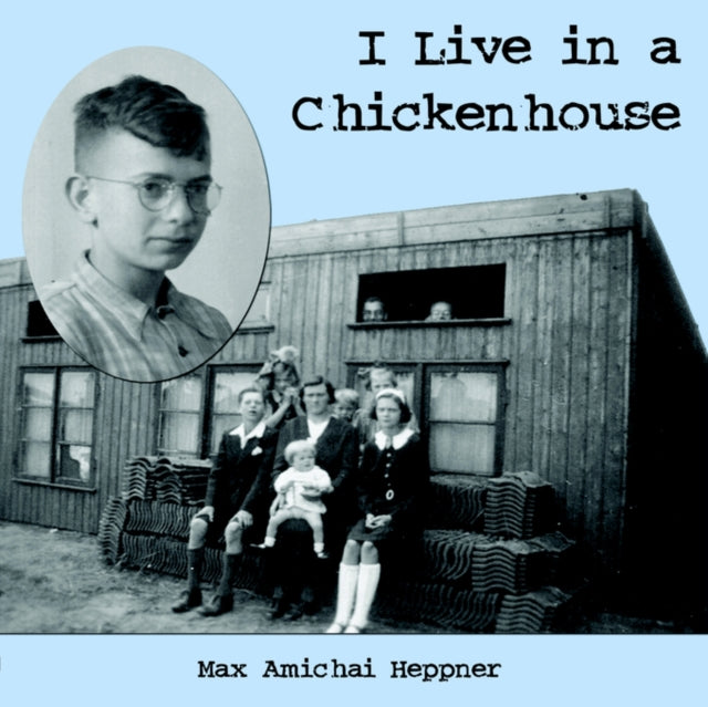 I Live in a Chickenhouse