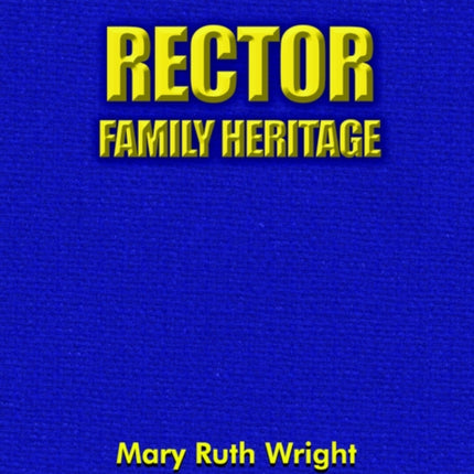 Rector Family Heritage