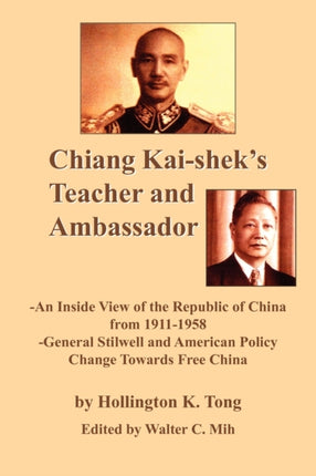 Chiang Kaisheks Teacher and Ambassador