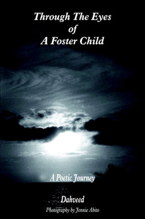 Through The Eyes of A Foster Child