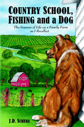 Country School Fishing and a Dog