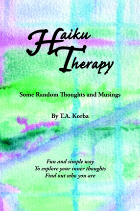 Haiku Therapy Some Random Thoughts and Musings