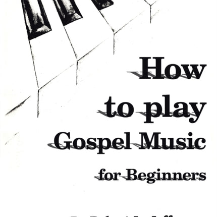 How to Play Black Gospel