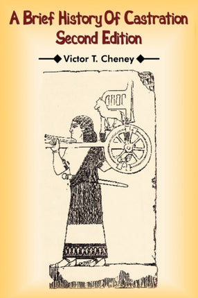 A Brief History Of Castration Second Edition