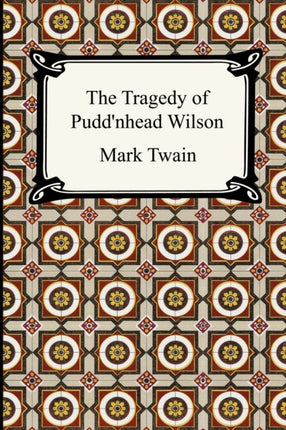 The Tragedy of Puddnhead Wilson