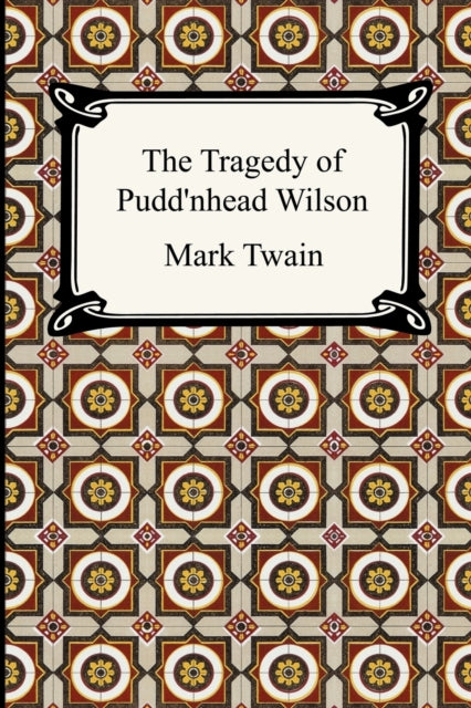The Tragedy of Puddnhead Wilson