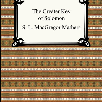 The Greater Key of Solomon